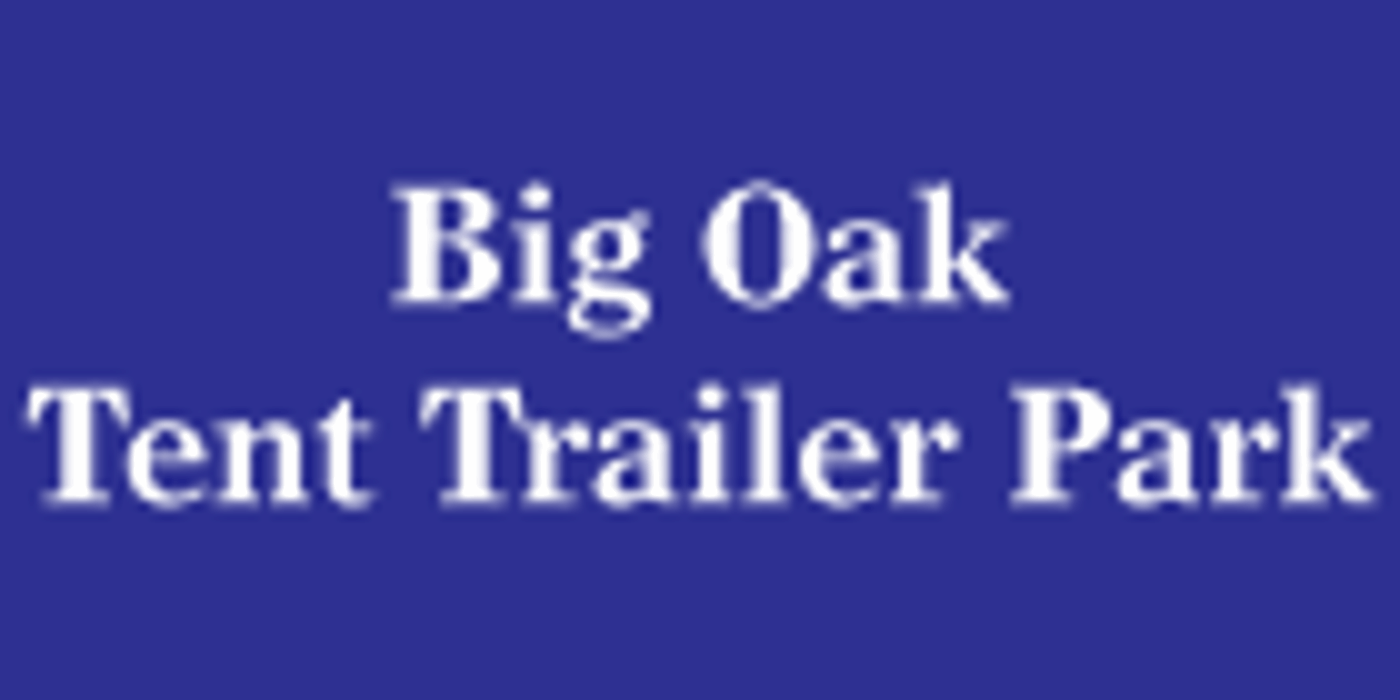 Big Oak Tent Trailer Park - Sturgeon Falls - Nextdoor